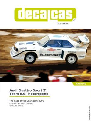 DECAL 1/24 AUDI QUATTRO S1 TEAM E.G - DECALCAS - DCL-DEC016